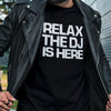 RELAX THE DJ - DJTEESHIRTS.COM